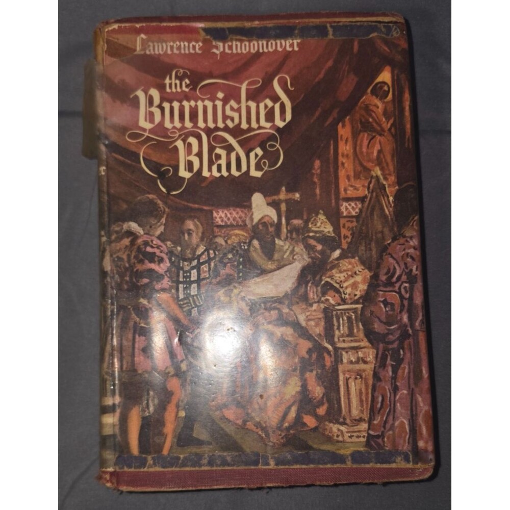 The Burnished Blade Vintage 1948 Vintage Hardcover Book Lawrence Schoonover